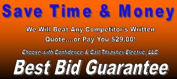 Thrasher Electric, LLC will beat any competitor's written quote...or pay you $29.00